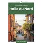 Italie du Nord (Gallimard) : 1re édition : Voyages Gallimard : Coups de coeur
