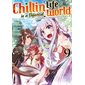 Chillin' life in a different world T.09 : Manga : ADO : Shônen
