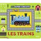 Les trains : Conduis tes véhicules sur 5 circuits ! : Super circuits : Livre cartonné