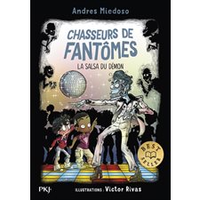 Chasseurs de fantômes T.10 : La salsa du démon : 6-8