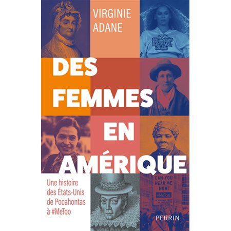 Des femmes en Amérique : Une histoire des Etats-Unis de Pocahontas à #MeToo