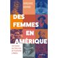 Des femmes en Amérique : Une histoire des Etats-Unis de Pocahontas à #MeToo