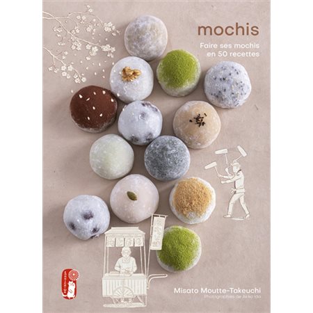 Mochis : Faire ses mochis en 50 recettes