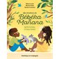 Bonjour soleil ! : Bébéka et Manana : Couverture souple