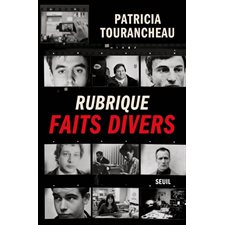 Rubrique faits divers : 69 articles publiés initialement dans Libération, de 1990 à 2015, dans lesquels la journaliste a couvert les plus grandes affaires criminelles ou des faits divers plus méconnus