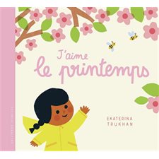 J'aime le printemps : Couverture rigide
