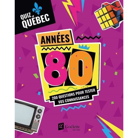 Quiz québec années 80