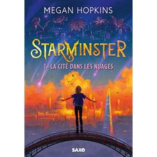 Starminster T.01  : La cité dans les nuages : 9-11