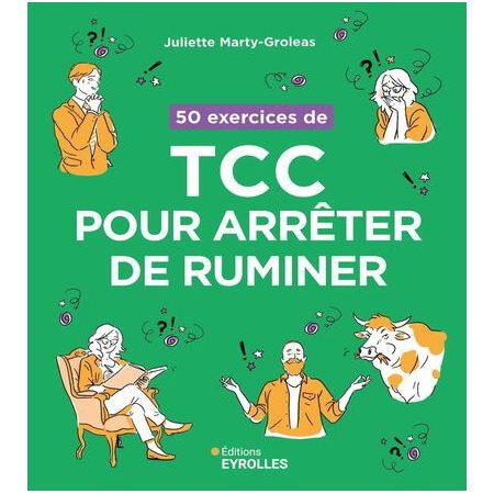 50 exercices de TCC pour arrêter de ruminer
