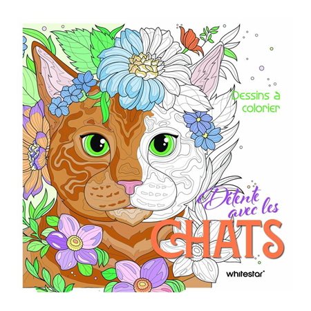 Détente avec les chats : Dessins à colorier anti-stress