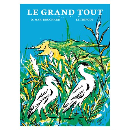 Le grand tout