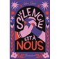 Le silence est à nous : 15-17