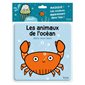 Les animaux de l'océan : Dans mon bain : Plouf ! ; Livre cartonné