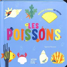 Les poissons : Soulève le rabat feutré : Livre cartonné