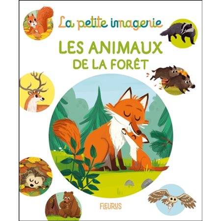 Les animaux de la forêt : La petite imagerie