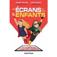 Les écrans et nos enfants : À la rescousse des parents