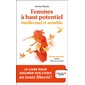 Femmes à haut potentiel intellectuel et sensible (FP) : N'ayez pas peur d'être hors-la-norme
