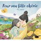Pour ma fille chérie : Couverture rigide