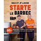 Starte le barbec avec BBQ Québec : 85+ recettes conviviales et faciles pour toutes les occasions