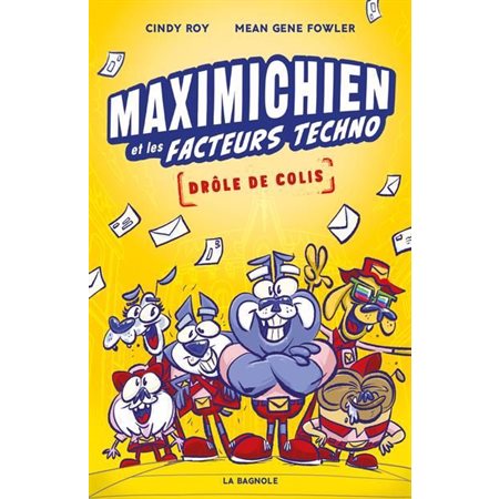Maximichien et les facteurs techno T.01 : Drôle de colis : Bande dessinée