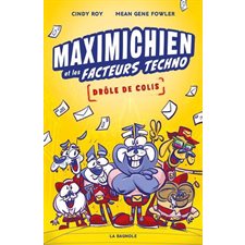 Maximichien et les facteurs techno T.01 : Drôle de colis : Bande dessinée