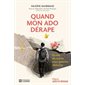 Quand mon ado dérape : Guide de survie pour parents démunis