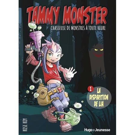 Tammy Monster, chasseuse de monstres à toute heure T.01 : La disparition de Lia : 9-11