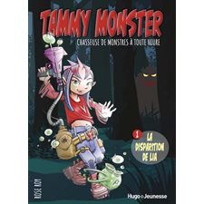 Tammy Monster, chasseuse de monstres à toute heure T.01 : La disparition de Lia : 9-11