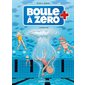 Boule à zéro T.11 : Le grand bain : Bande dessinée