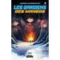 Les gardiens des mangas T.03 : Mission surprenante : 6-8