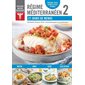 Régime méditerranéen T.02 : 21 jours de menus : Savoir quoi manger : Oser cuisiner