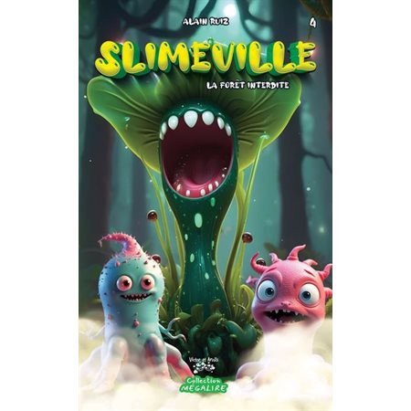 Slimeville T.04 : La forêt interdite : 6-8
