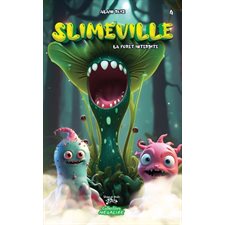 Slimeville T.04 : La forêt interdite : 6-8