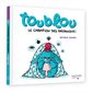 Toublou, le champion des grognons ! : Livre cartonné