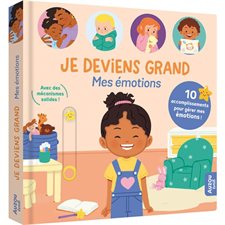 Je deviens grand : 10 accomplissements pour gérer mes émotions : Livre cartonné