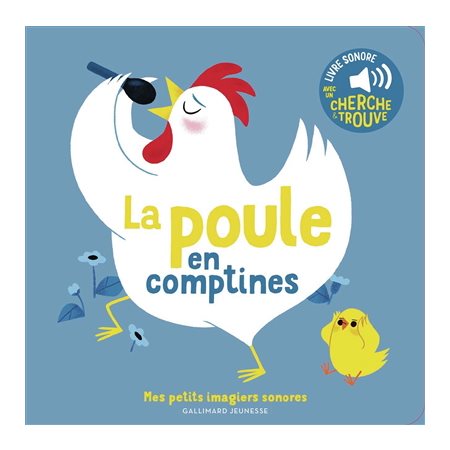La poule en comptines : Mes petits imagiers sonores : Livre cartonné