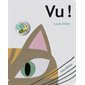 Vu ! : Un livre cartonné Minedition : Livre cartonné