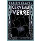 Cerveau de verre : SCF : 12-14