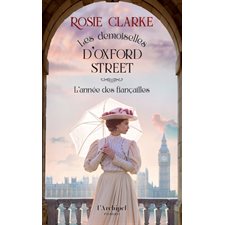 Les demoiselles d'Oxford Street T.02 : L'année des fiançailles