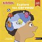 Explore ton cerveau : Kididoc : Livre cartonné