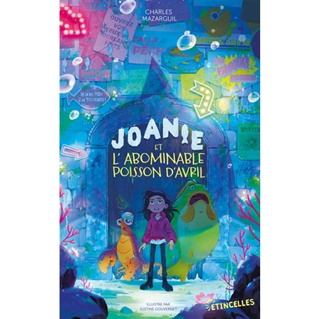 Joanie et l'abominable poisson d'avril : Etincelles : FAN : 9-11