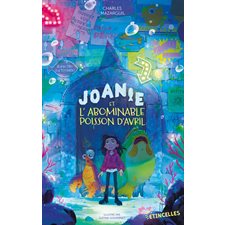 Joanie et l'abominable poisson d'avril : Etincelles : FAN : 9-11