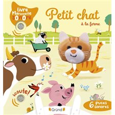 Petit chat à la ferme : Livre marionnette sonore : Livre cartonné