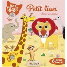 Petit lion dans la savane : Livre marionnette sonore : Livre cartonné