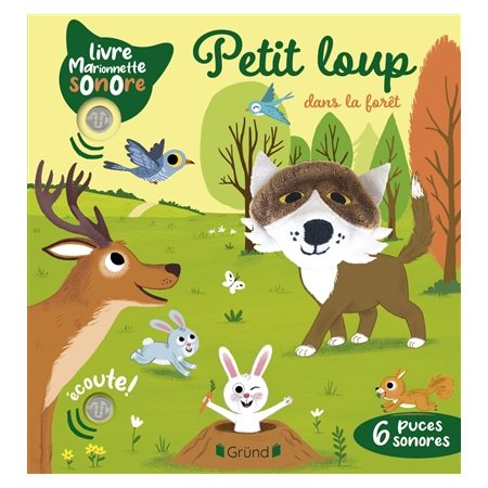 Petit loup dans la forêt : Livre marionnette sonore : Livre cartonné