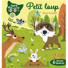 Petit loup dans la forêt : Livre marionnette sonore : Livre cartonné