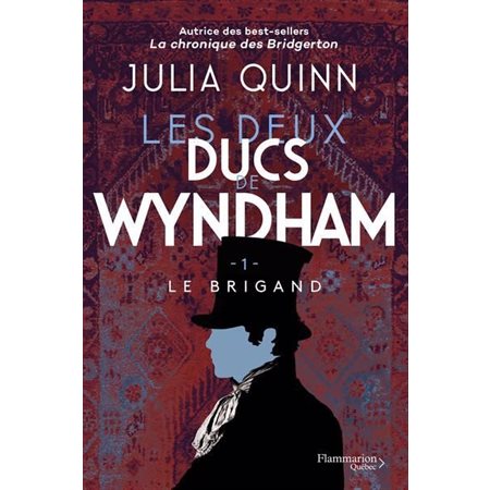 Les deux ducs de Wyndham T.01 : Le brigand : RMC