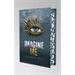 Insaisissable T.05 : Imagine me : NR : Collector
