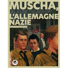 Muscha, un jeune Tsigane dans l'Allemagne nazie