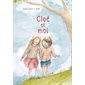 Cloé et moi : Couverture rigide